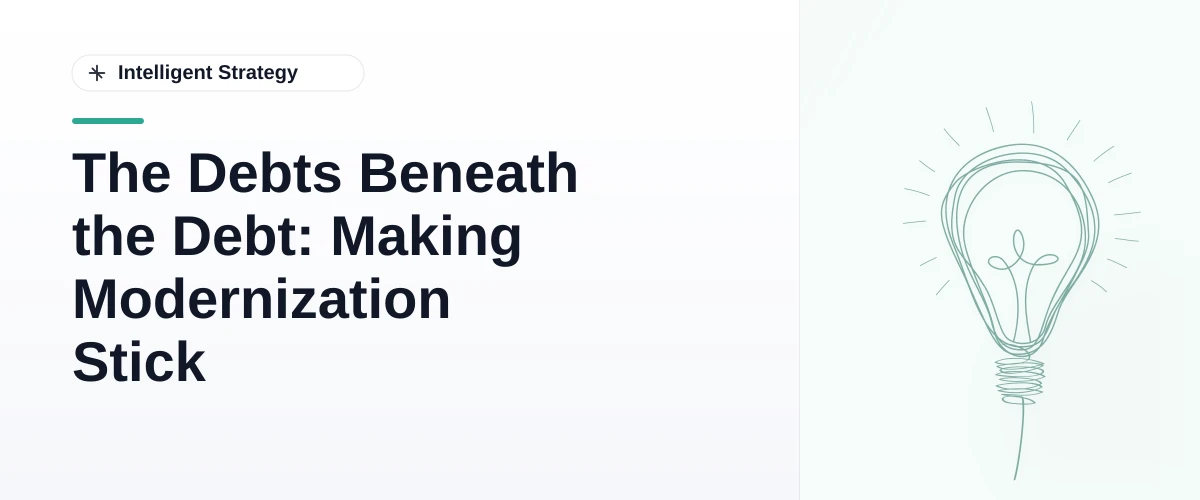 The Debts Beneath the Debt: Making Modernization Stick